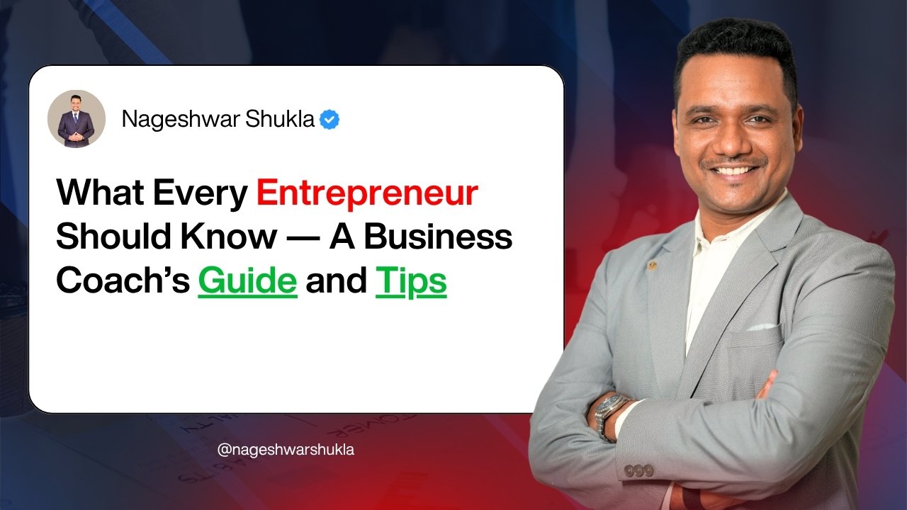 Business Coach - Nageshwar Shukla