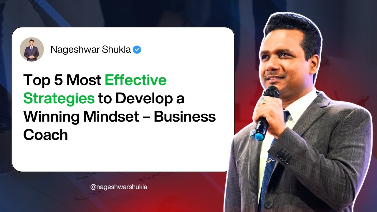 Business Coach - Nageshwar Shukla